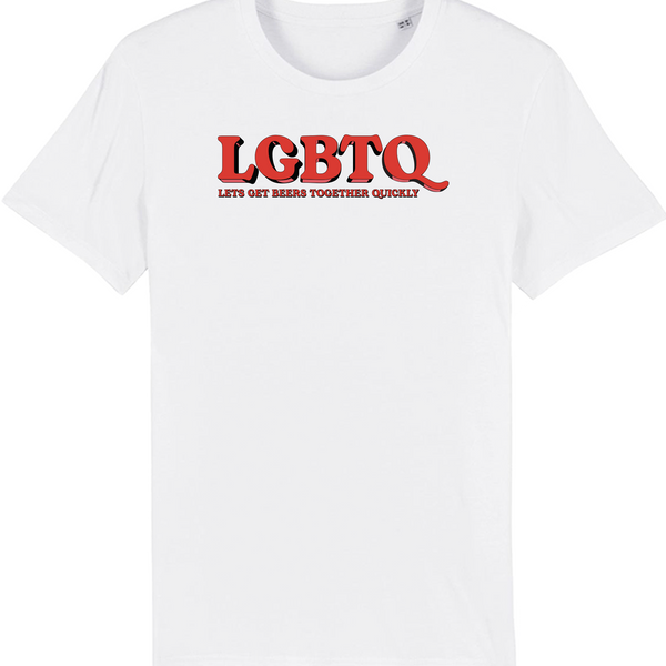 Let's Get Beers Together Quickly (LGBTQ) Tee