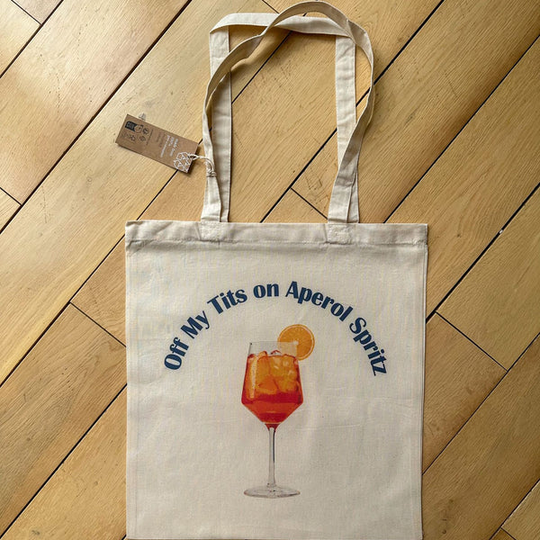 Off my Tits on Aperol Spritz Tote Bag