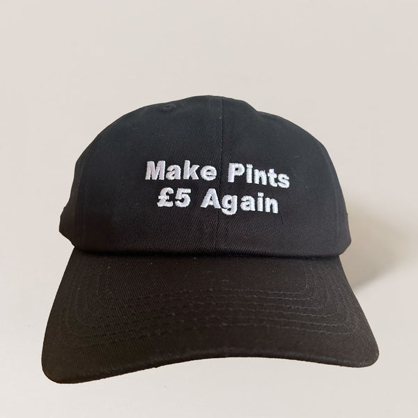 Make Pints £5 Again Cap