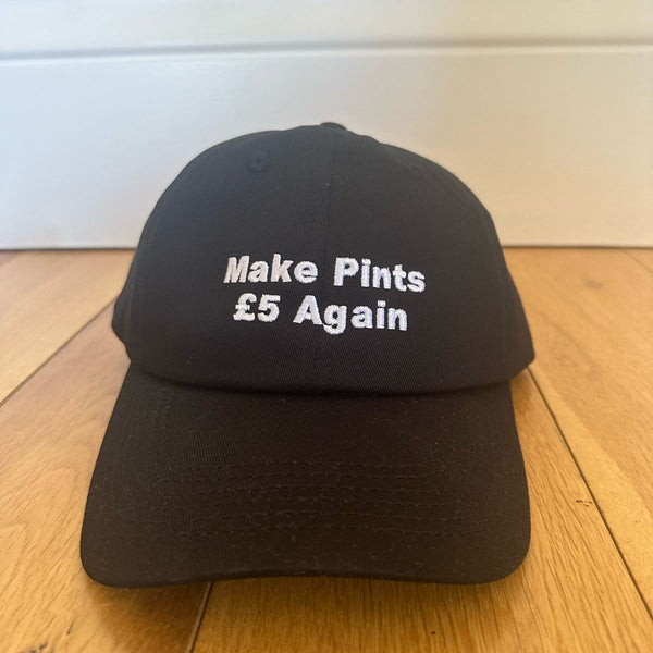 Make Pints £5 Again Cap