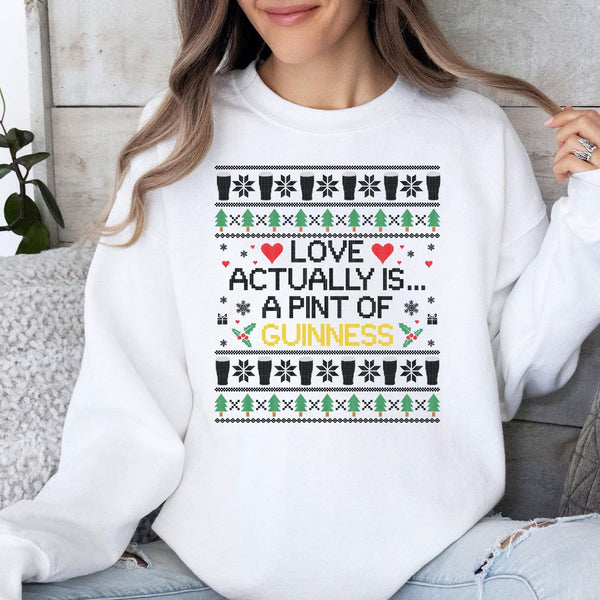 PREORDER - Love Actually is Guinness | Sweatshirt