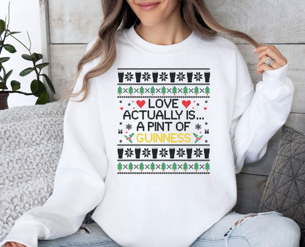 PREORDER - Love Actually is Guinness | Sweatshirt