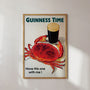 Guinness Time Crab - Have this one with me! Poster