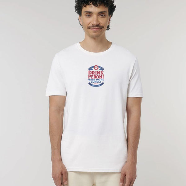 Drink Peroni When You're Loneli Tee