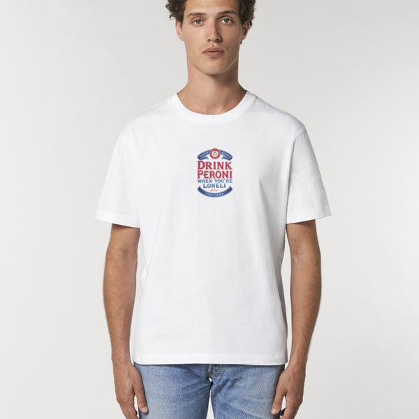 Drink Peroni When You're Loneli Tee