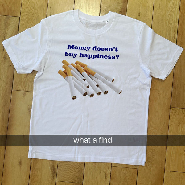 Money Doesn't Buy Happiness Tee