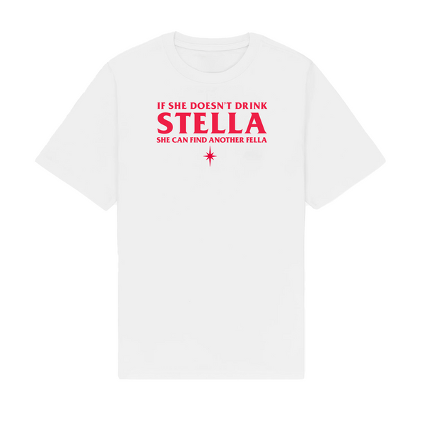 If She Doesn't Drink Stella Tee