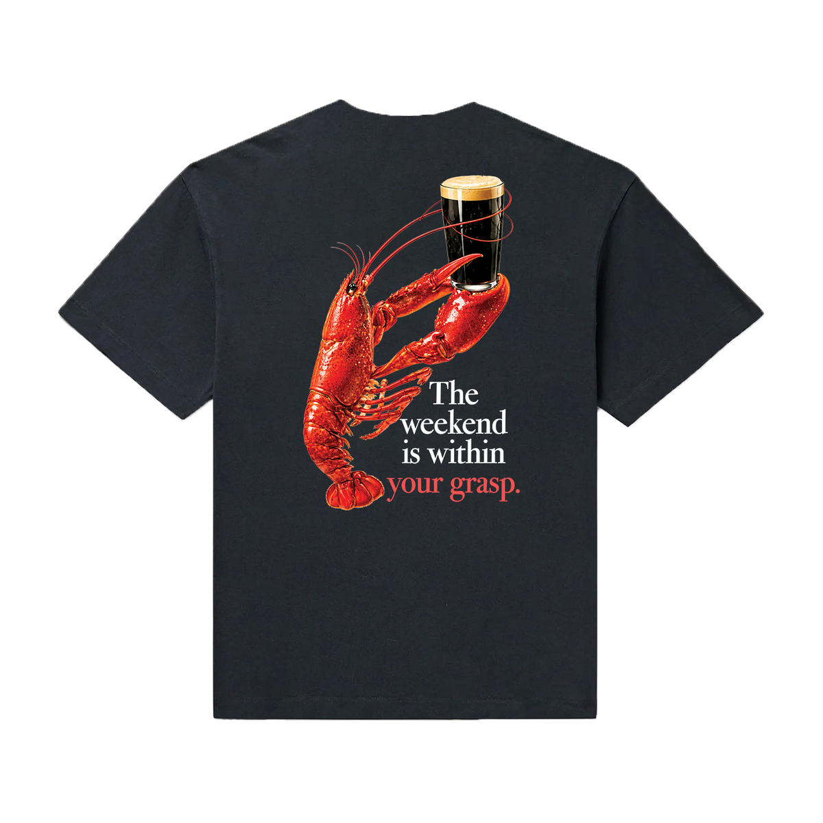 The Weekend Is In Your Grasp Tee