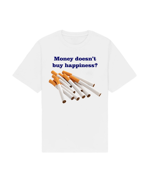 Money Doesn't Buy Happiness Tee