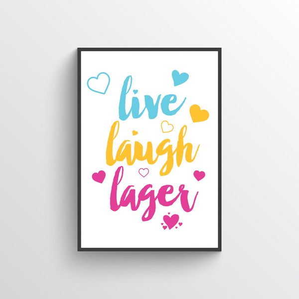 Live, Laugh, Lager Poster - Pints Apparel